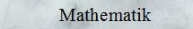 Mathematik