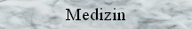 Medizin